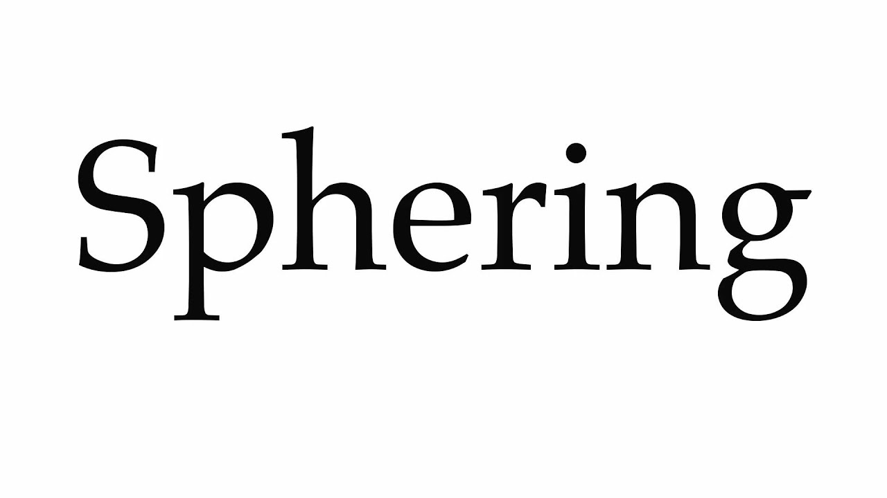 Sphering