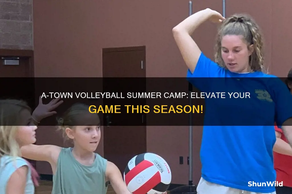 a-town volleyball summer camp