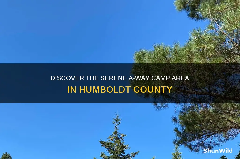 a-way camp area humboldt