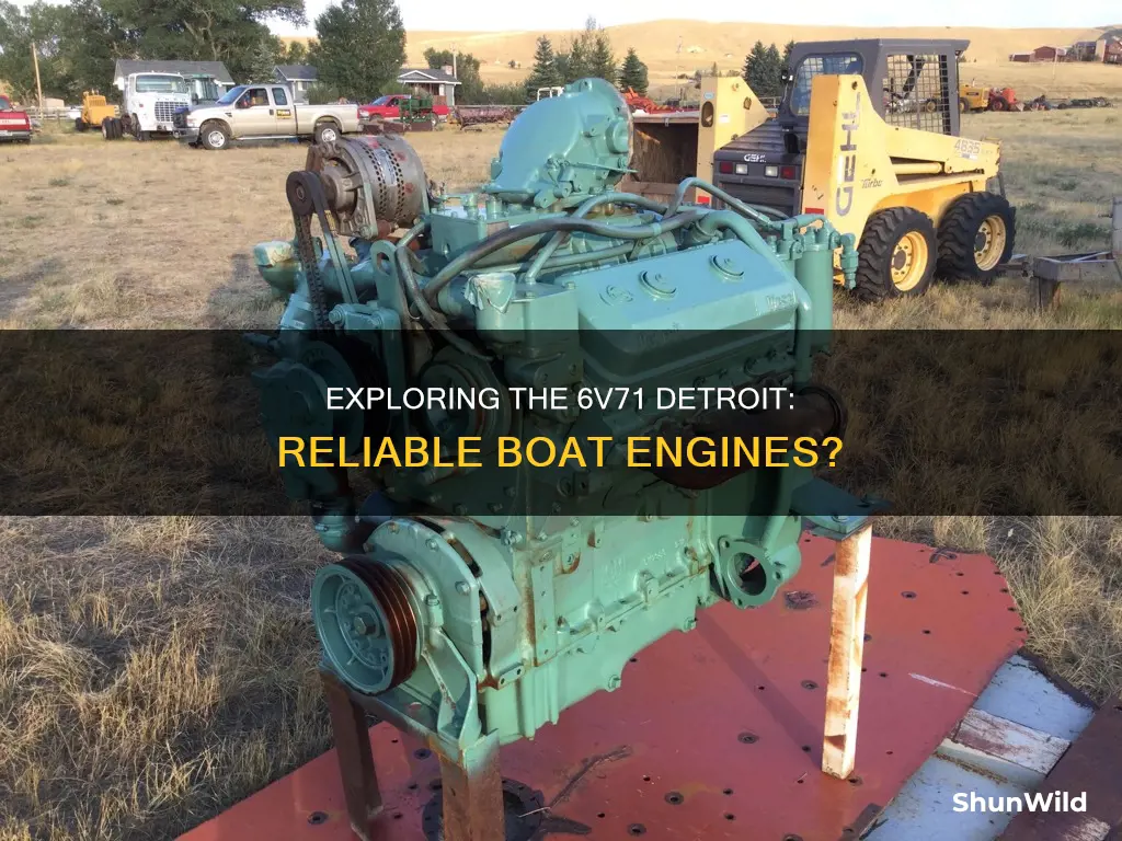 are 6v71 detroit good boat engines