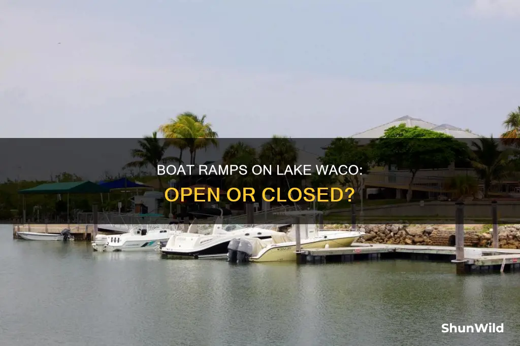 are any boat ramps open on lake waco