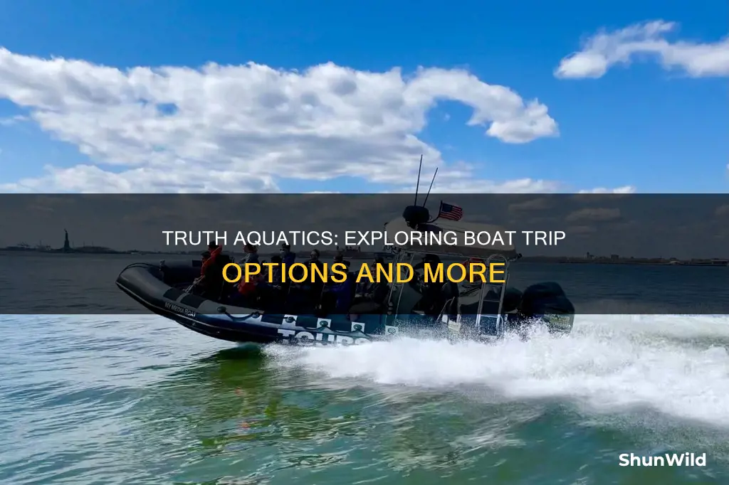 are any boat trips allowed to go from truth aquatics