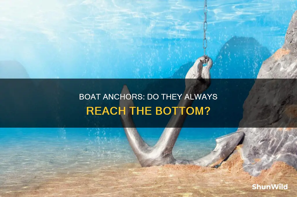 are boat anchors supposed yo go to bottom