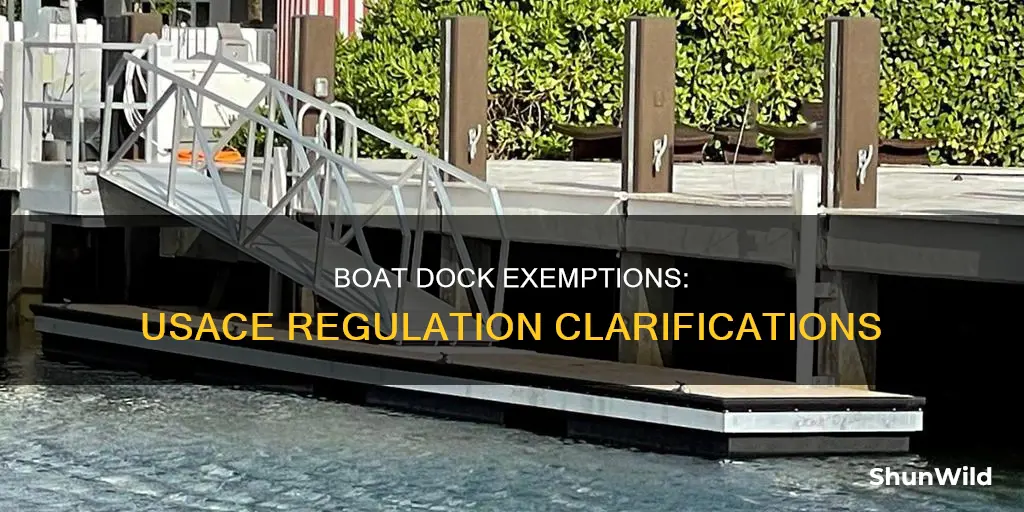 are boat docks exempt from usace regulation