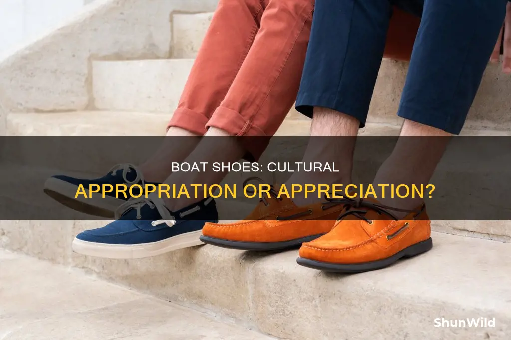 are boat shoes cultural appropriation