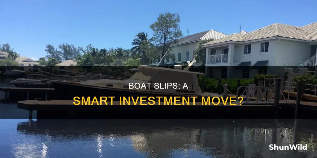 are boat slips a good investment