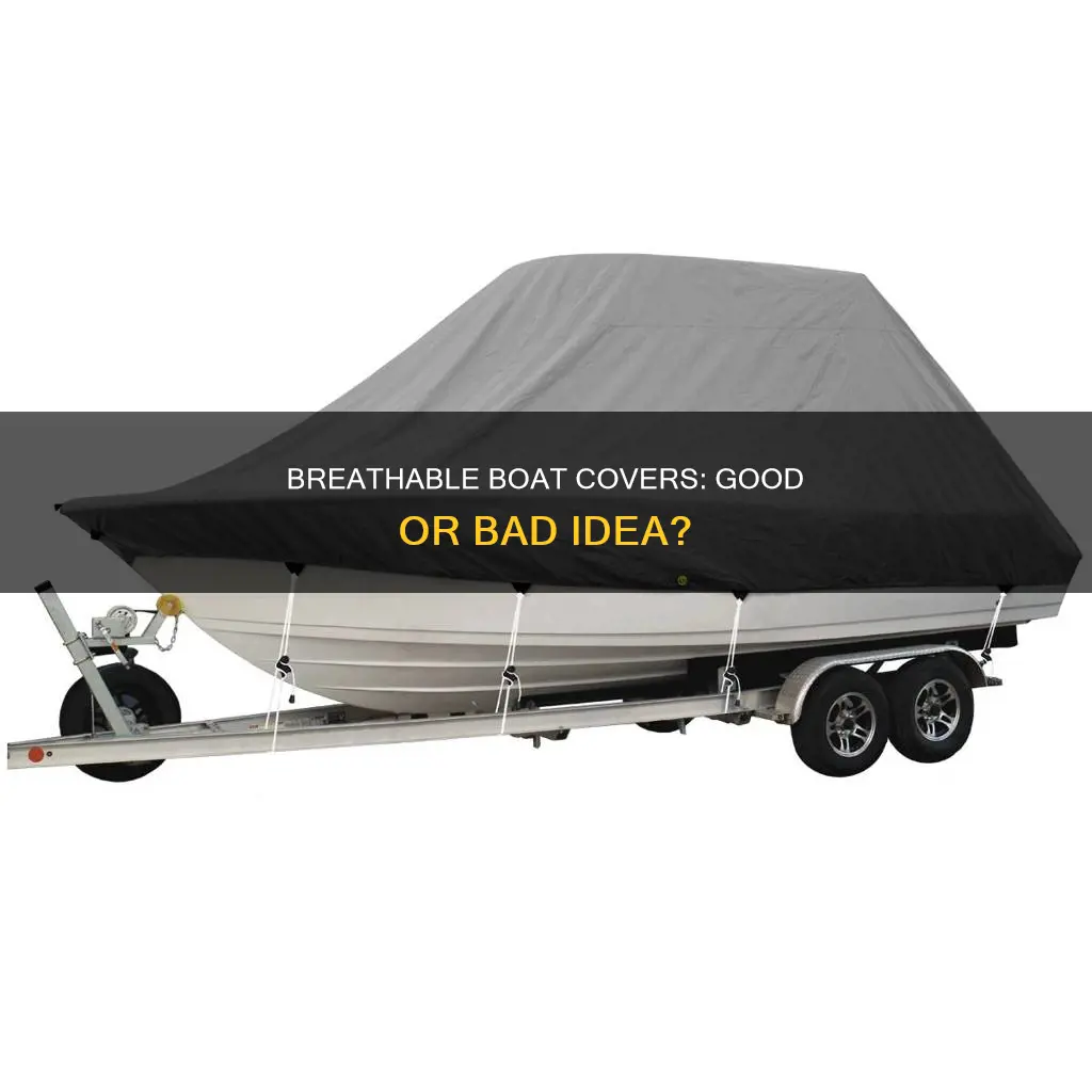 are breathable non waterproof boat covers good