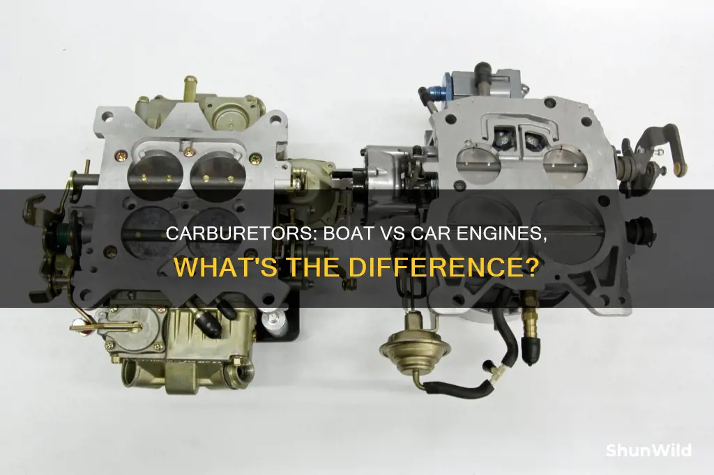 are carburators on boat engine different from car engine