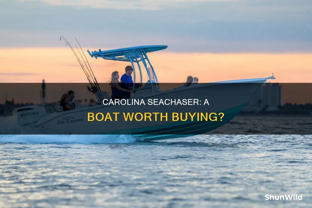 are carolina seachaser a good boat