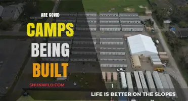 Are COVID Camps Being Built? Uncovering the Truth Behind the Rumors