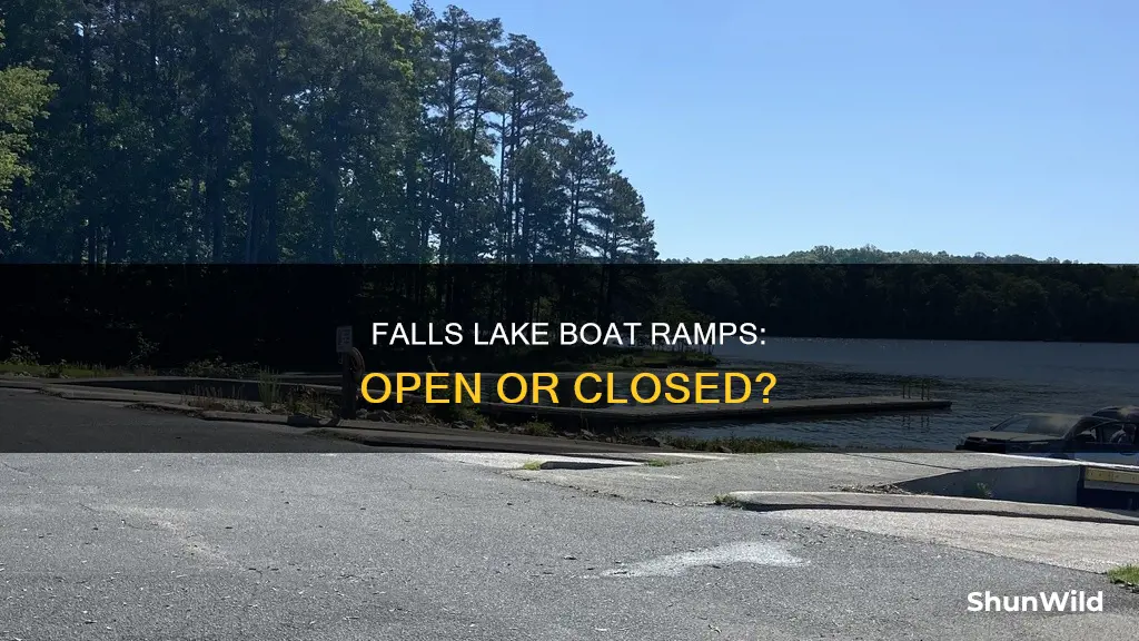 are falls lake boat ramps open