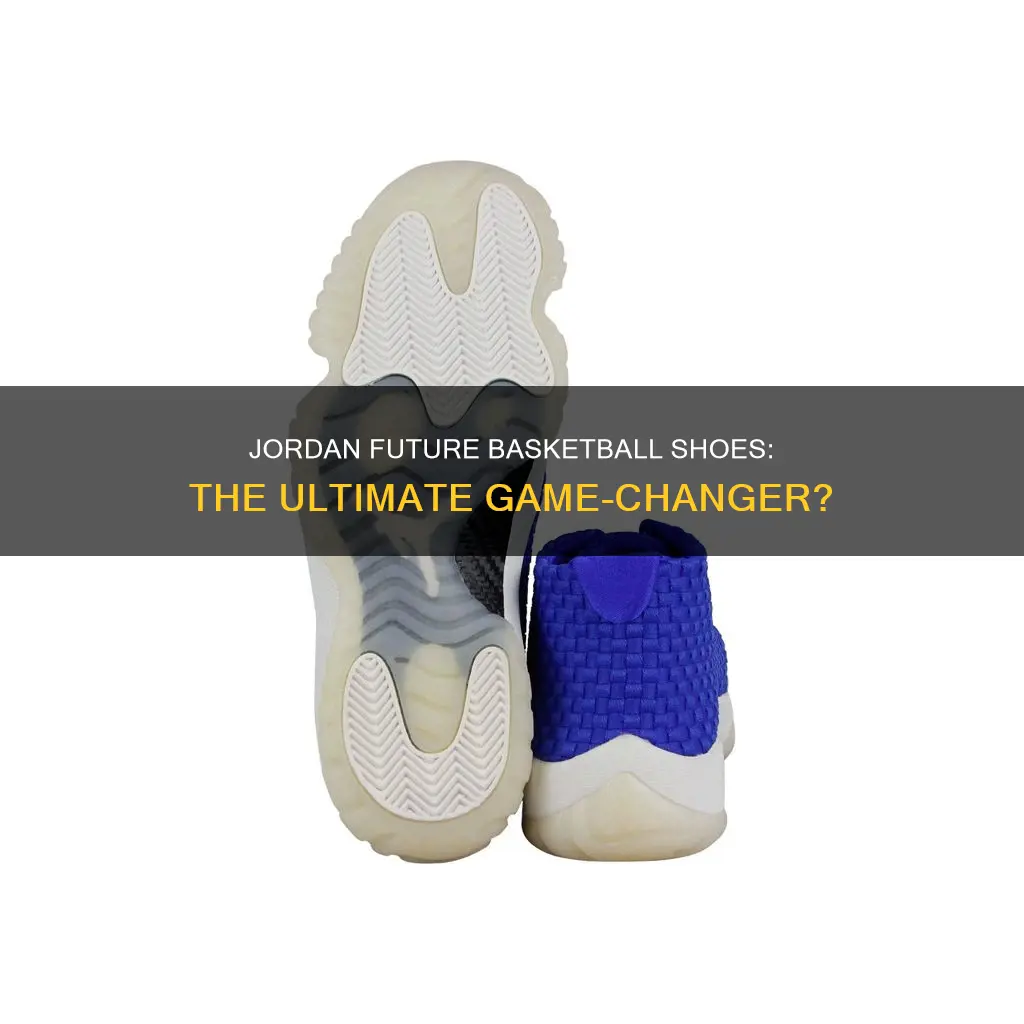 are jordan future basketball shoes