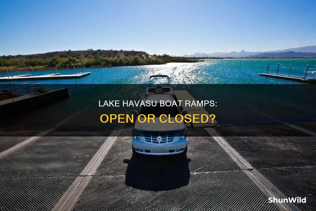 are lake havasu boat ramps open