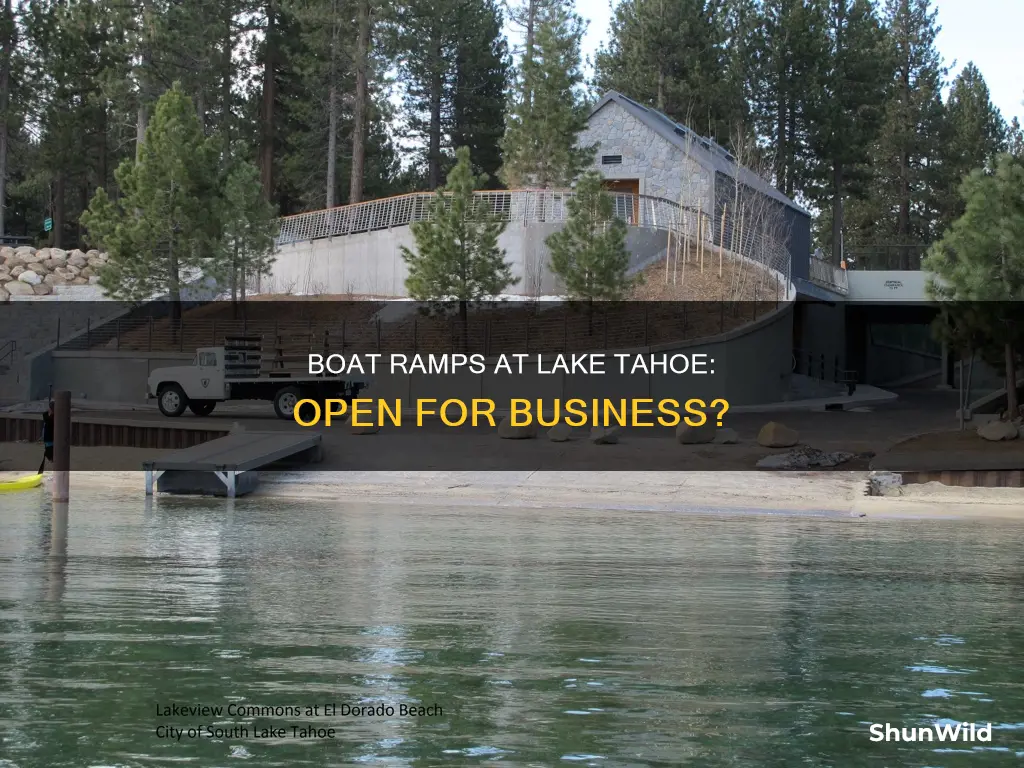 are lake tahoe boat ramps open