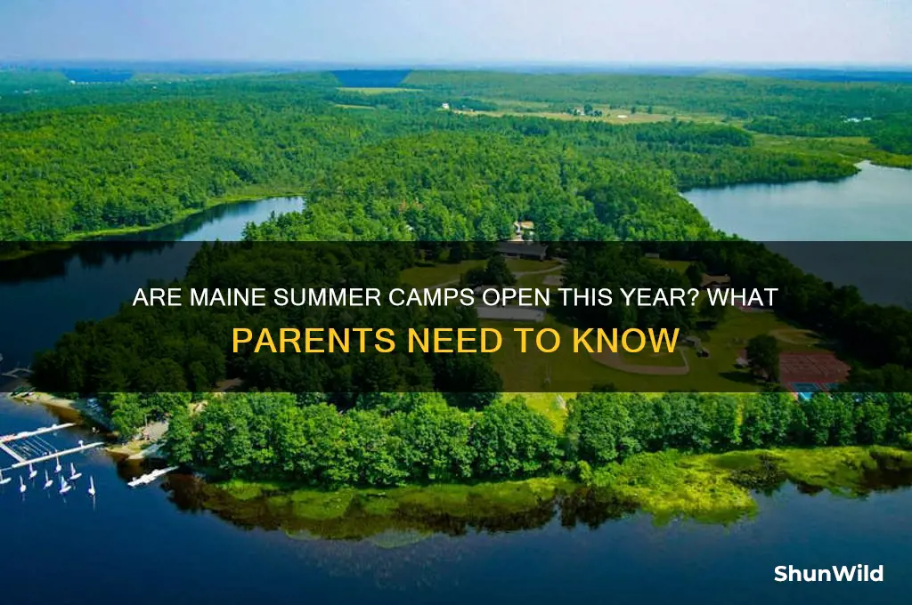 are maine summer camps open