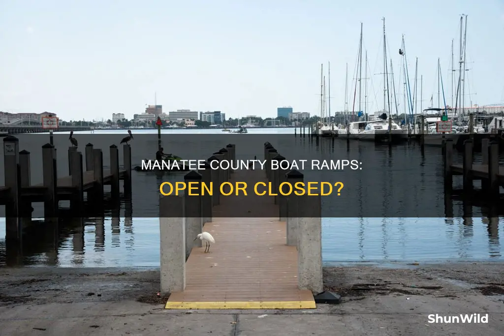 are manatee county boat ramps open