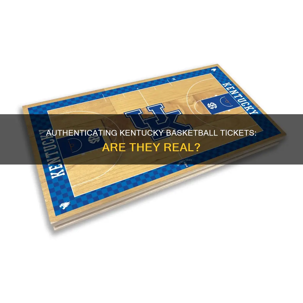 are my kentucky basketball tickets real