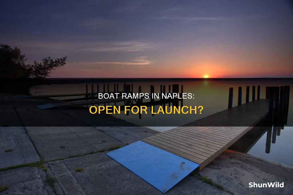 are naples boat ramps open