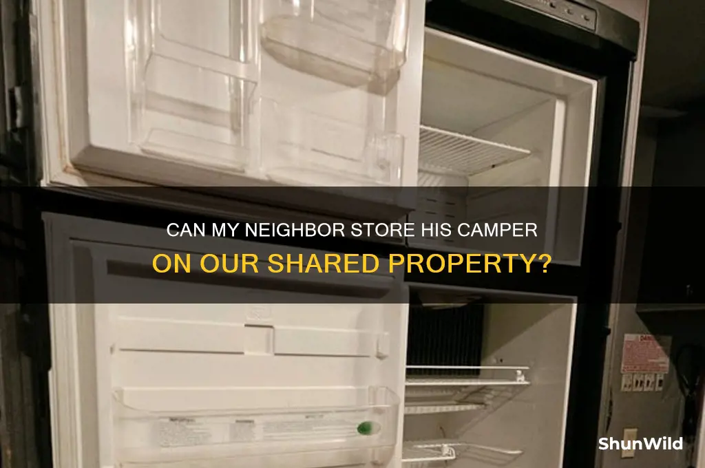 are next-door neighbors tells that he can store his camper