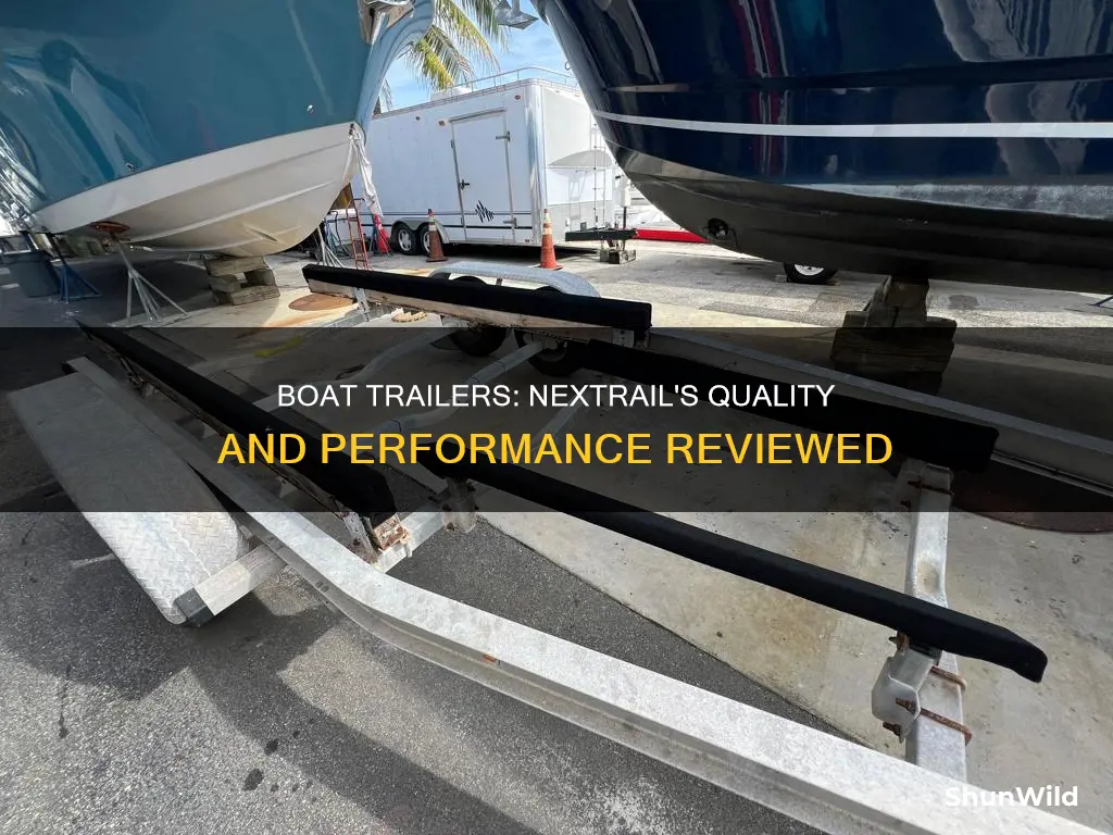 are nextrail good boat trailers