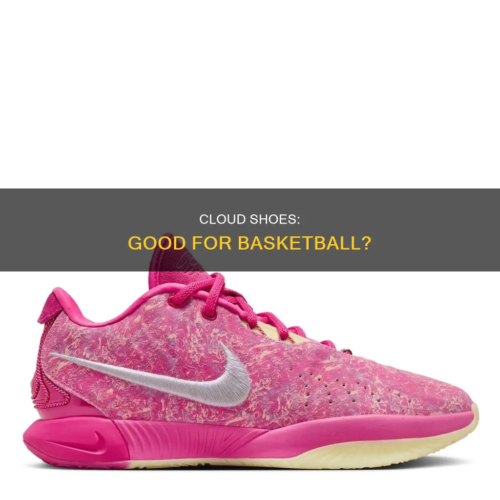 are on cloud shoes good for basketball
