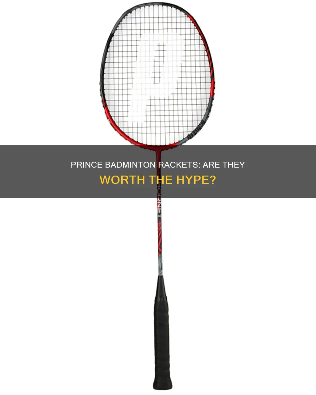 are prince badminton rackets any good