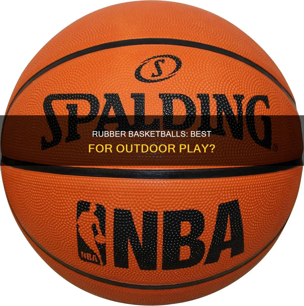 are rubber basketballs best for outdoor