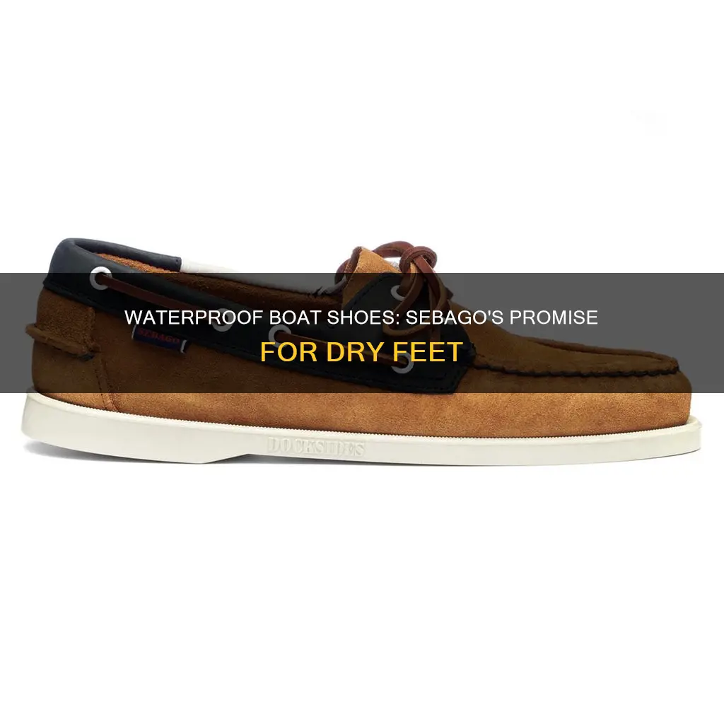 are sebago boat shoes waterproof