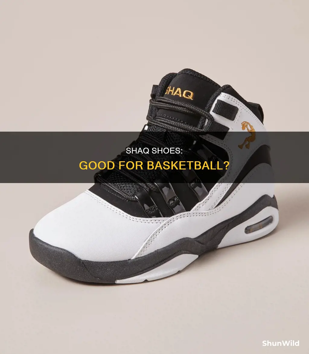 are shaq shoes good for basketball