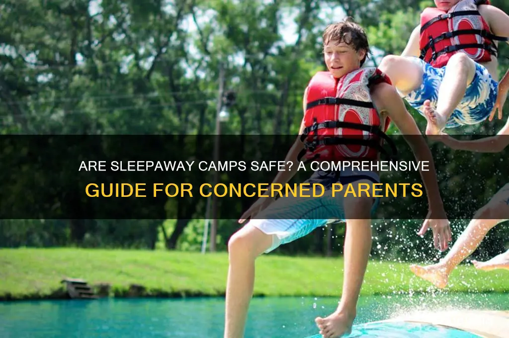 are sleep away camps safe