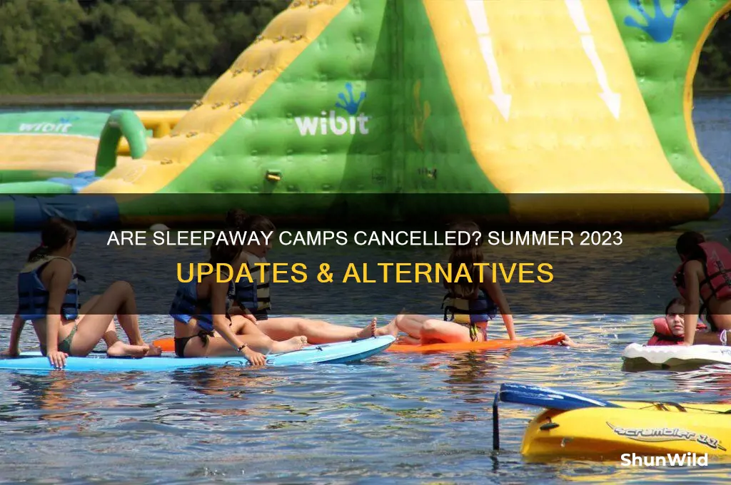 are sleepaway camps cancelled