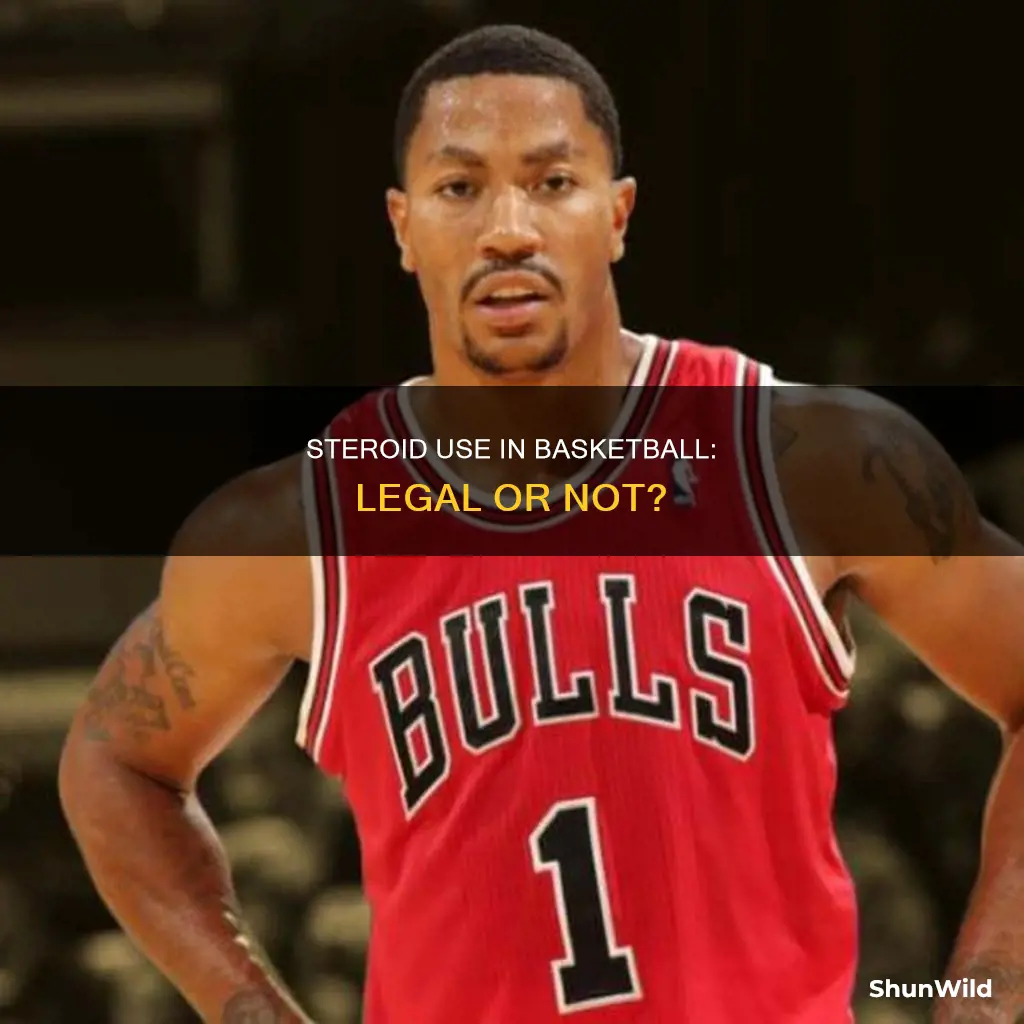 are steroids illegal in basketball