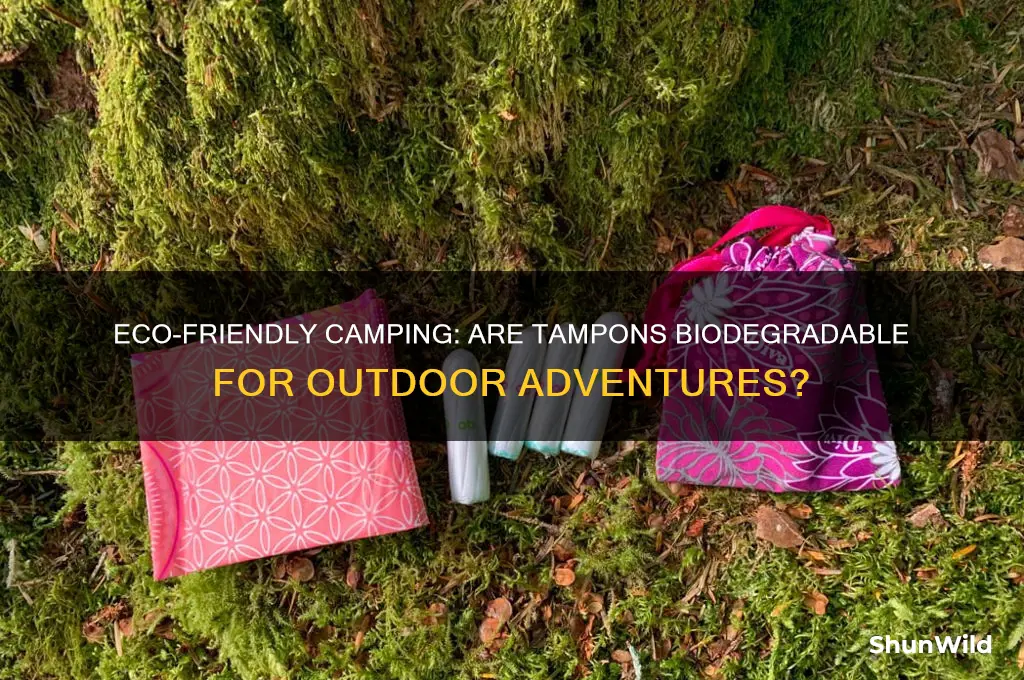 are tampons biodegradable camping