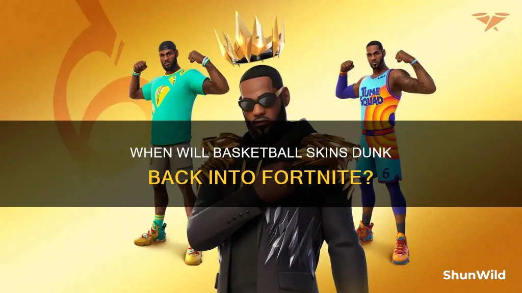 are the basketball skins coming back to fortnite