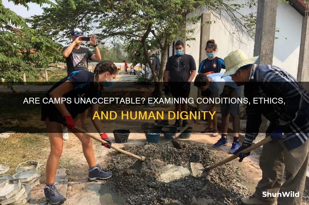 are the camps unacceptable