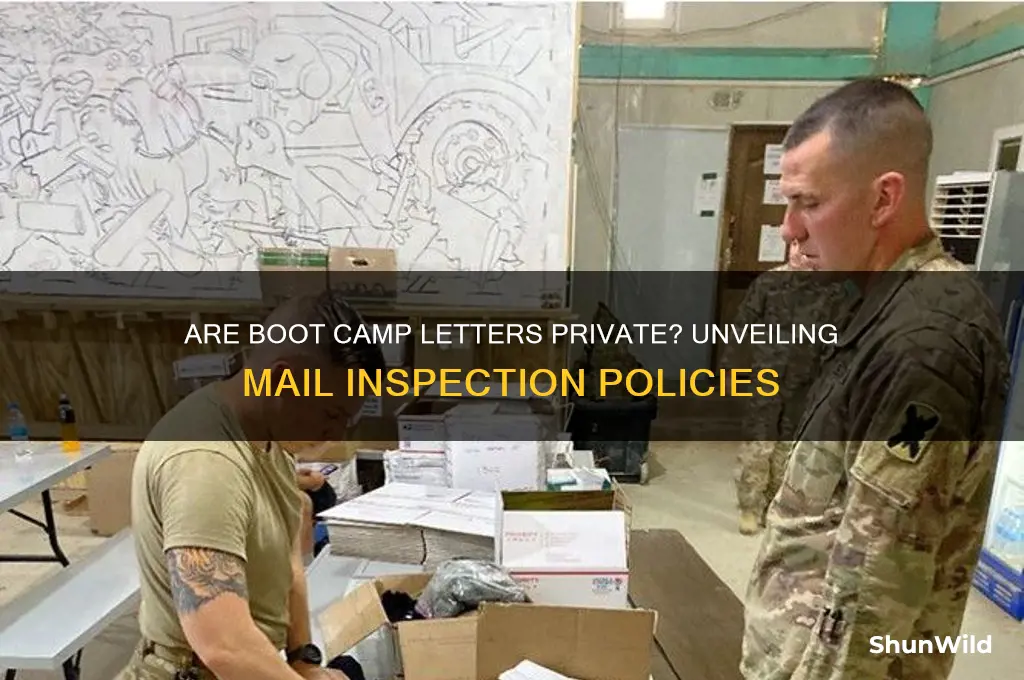 are the letters i send to boot camp opened