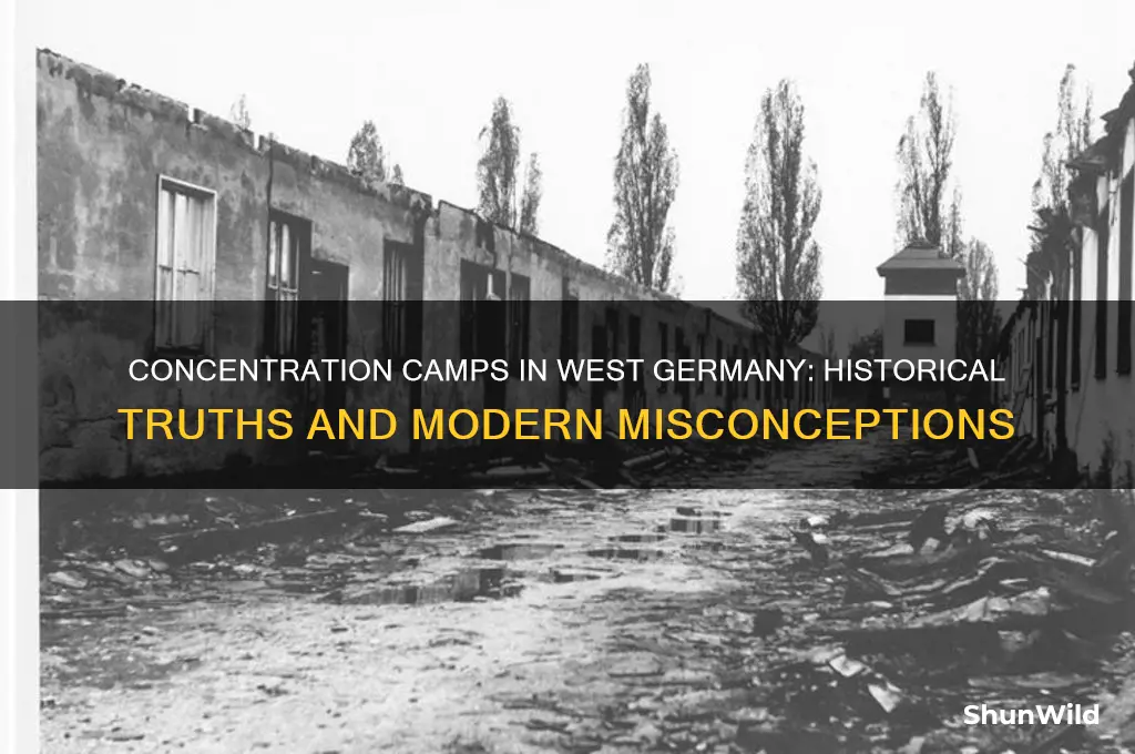 are there any concentration camps in west germany