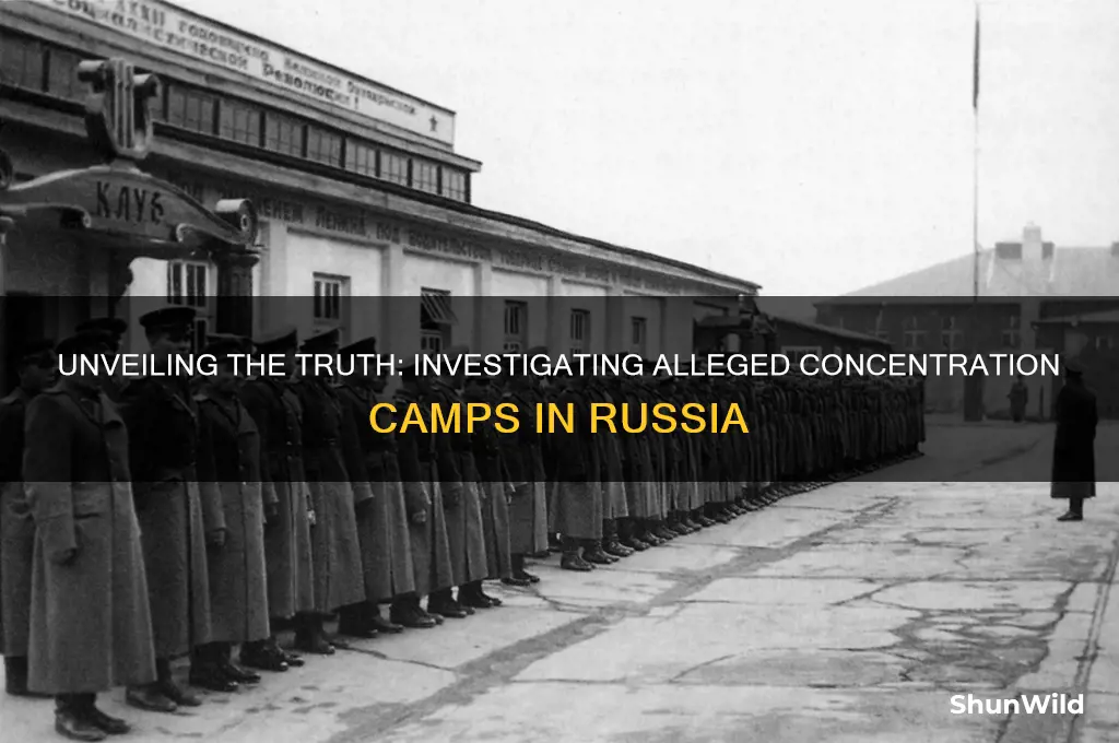 are there concentration camps in russia