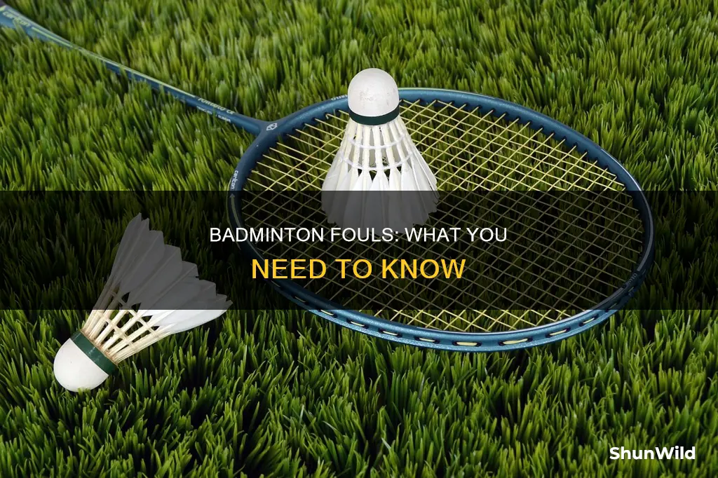 are there fouls in badminton
