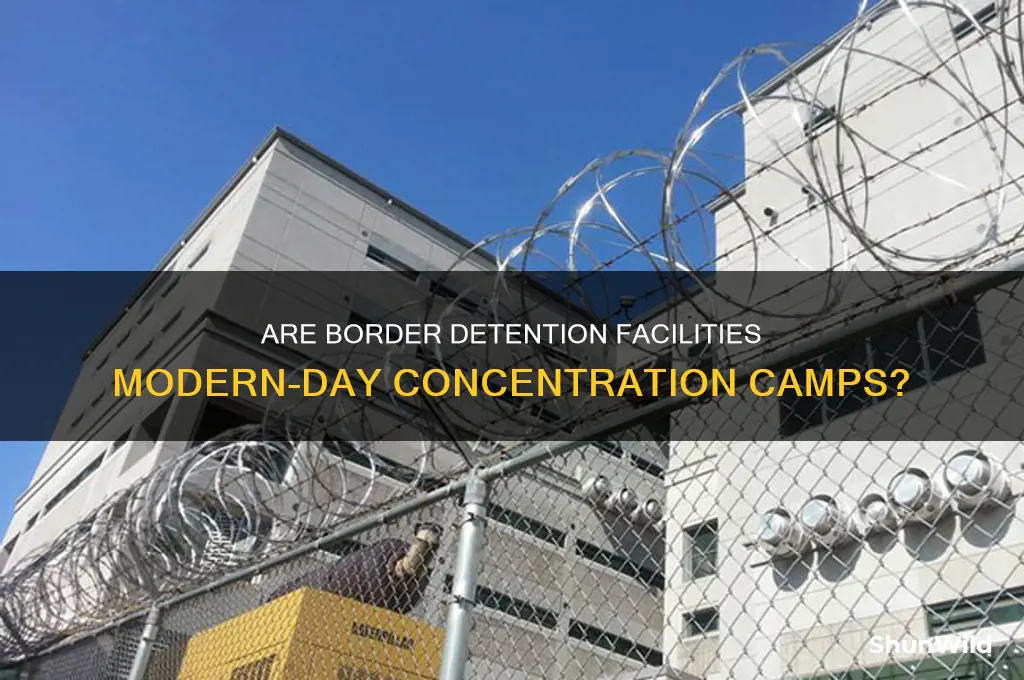 are they concentration camps on the bkrder