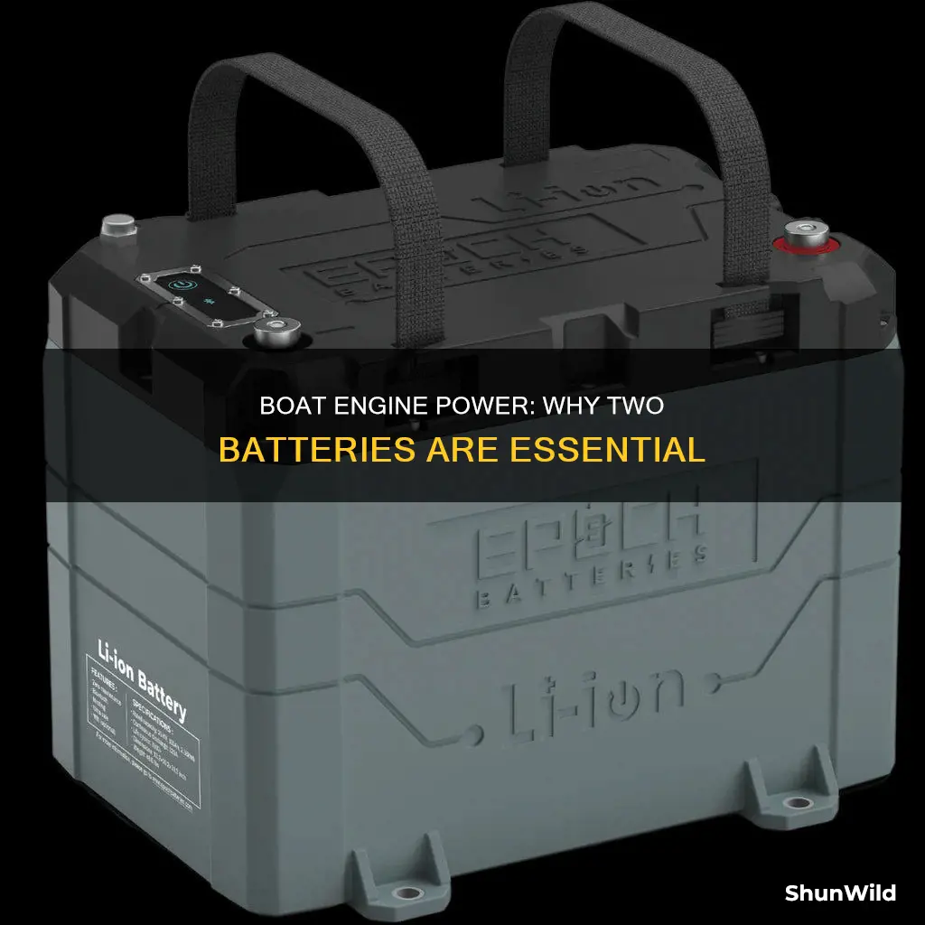 are two batteries necessary for one boat engine