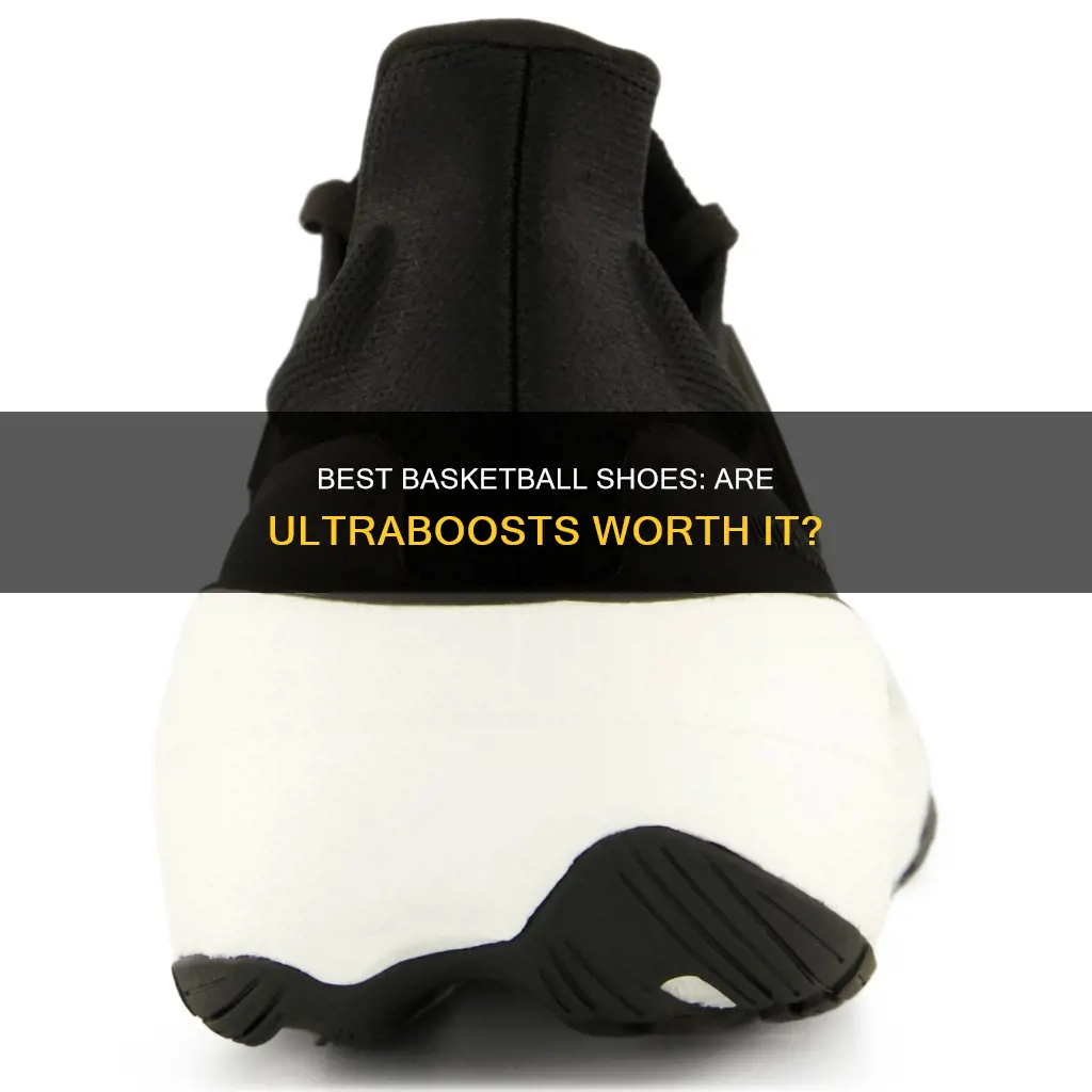 are ultraboost good basketball shoes