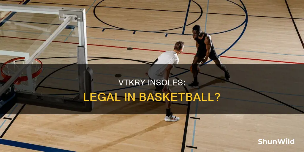 are vktry insoles legal in basketball