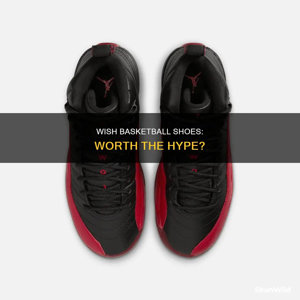 are wish basketball shoes good