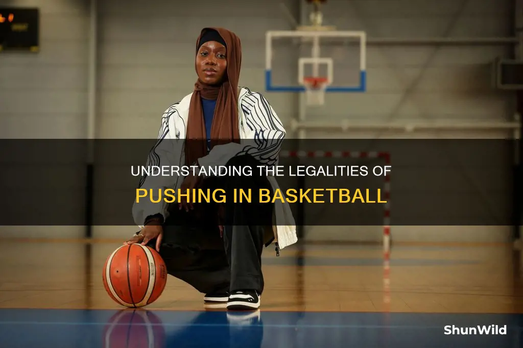 are you allowed to push in basketball