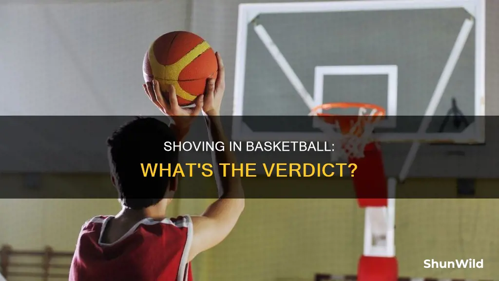 are you allowed to shove in basketball