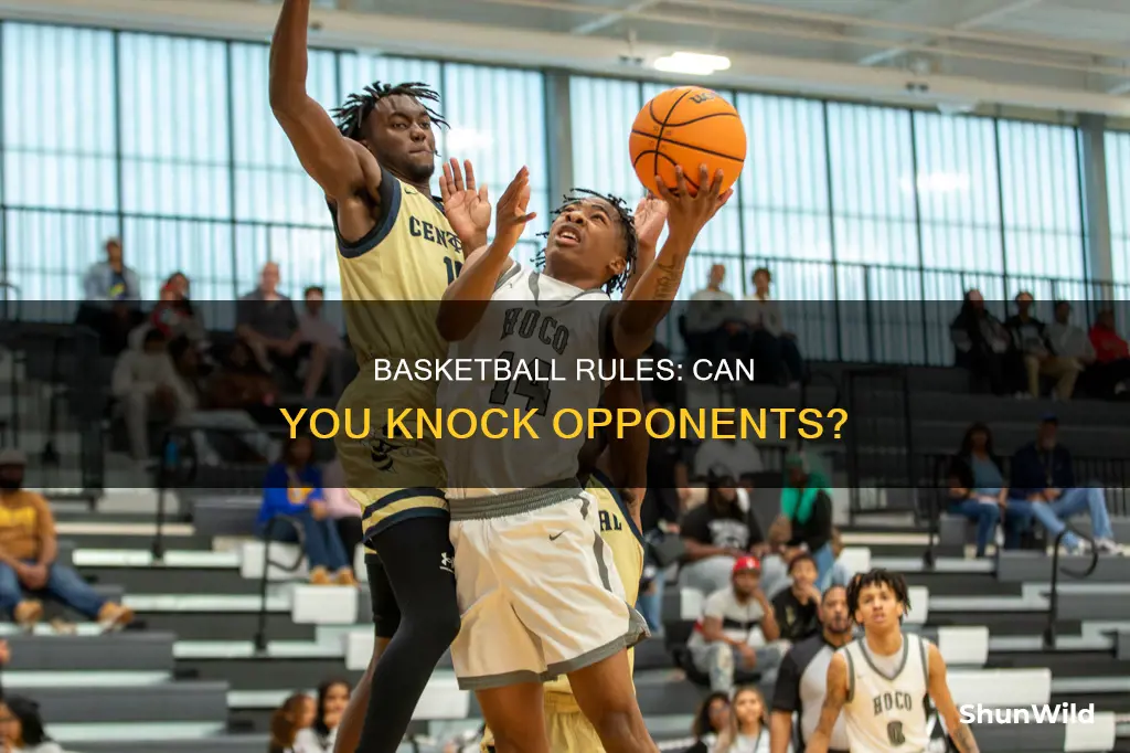 are you aloud to knock people over in basketball
