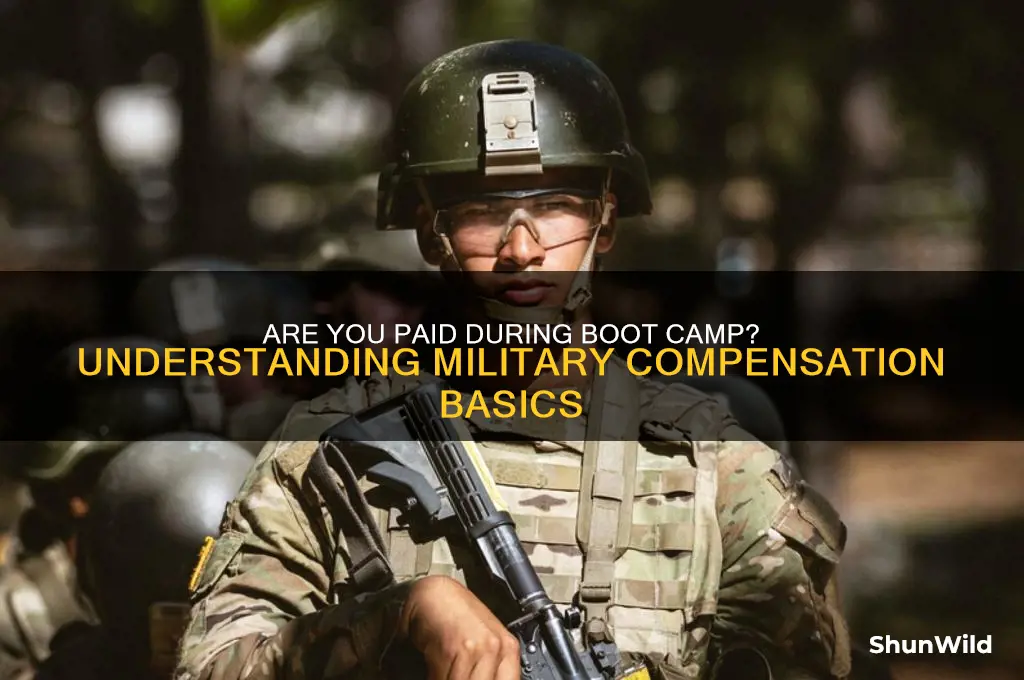 are you paid during boot camp