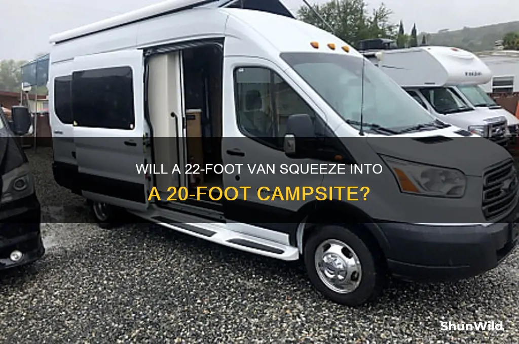 can 22 ft van fit in a 20ft camping space
