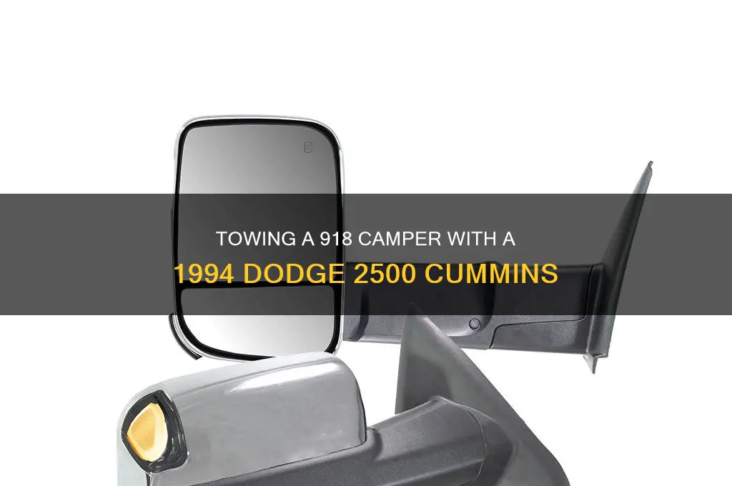 can a 1994 dodge 2500 cummins tow a 918 camper